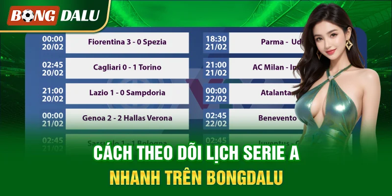 cach-theo-doi-lich-serie-a-nhanh-tren-bongdalu