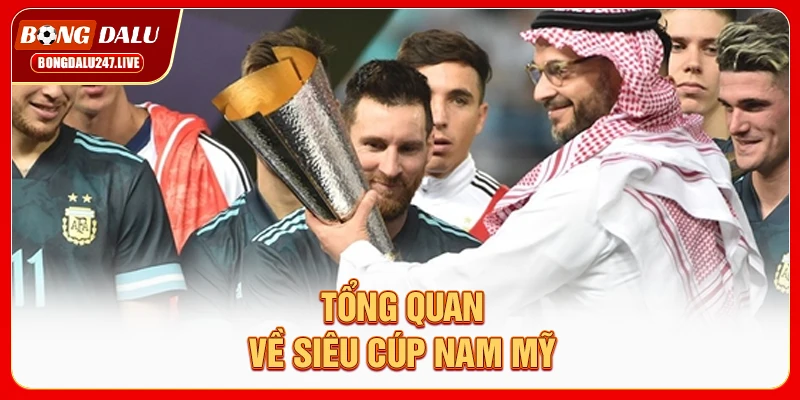 tong-quan-ve-sieu-cup-nam-my